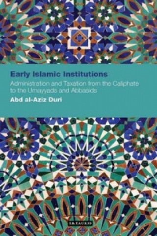 Knjiga Early Islamic Institutions Adb al-Aziz Duri