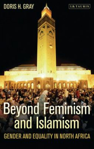 Kniha Beyond Feminism and Islamism Doris H. Gray