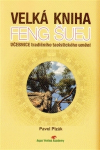 Book Velká kniha Feng Šuej Pavel Plzák