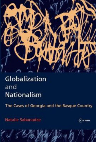 Kniha Globalizationa and Nationalism Natalie Sabanadze