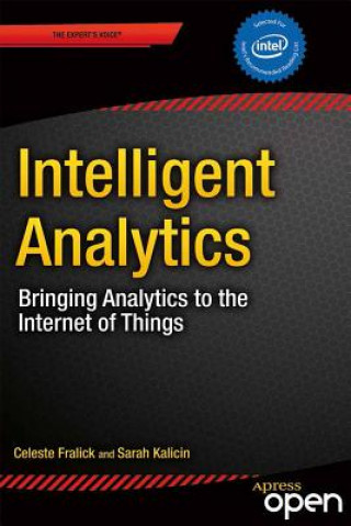 Knjiga Intelligent Analytics Celeste Fralick