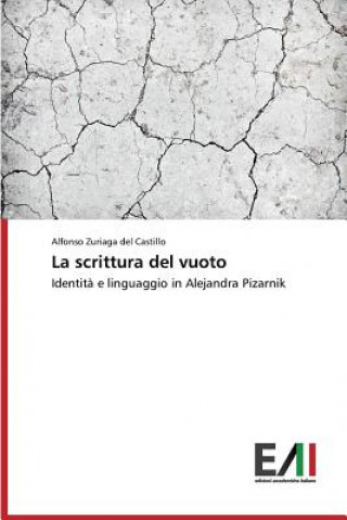 Kniha Scrittura del Vuoto Alfonso Zuriaga del Castillo