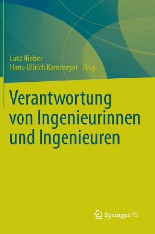 Kniha Verantwortung von Ingenieurinnen und Ingenieuren, 1 Lutz Hieber