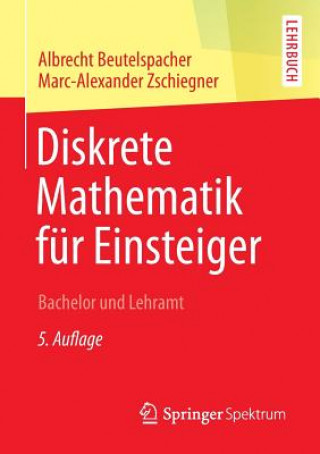 Kniha Diskrete Mathematik fur Einsteiger Albrecht Beutelspacher