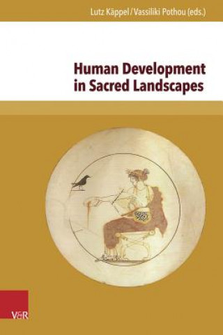 Kniha Human Development in Sacred Landscapes Lutz Käppel