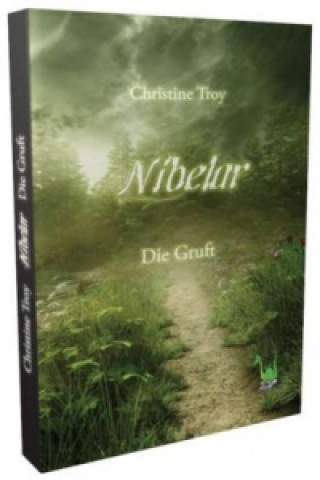 Könyv Nibelar - Die Gruft Christine Troy
