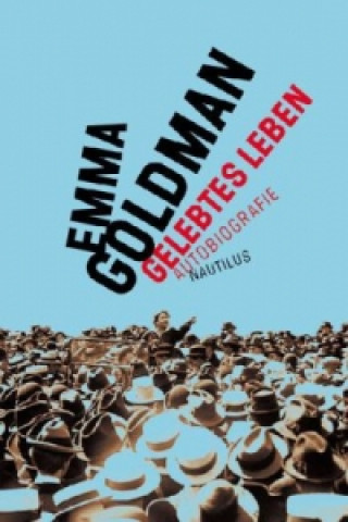 Carte Gelebtes Leben Emma Goldman