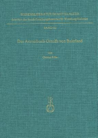 Book Das Arzneibuch Ortolfs von Baierland Ortrun Riha