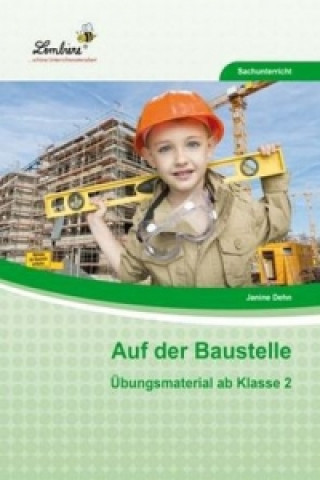 Kniha Auf der Baustelle Janine Dehn