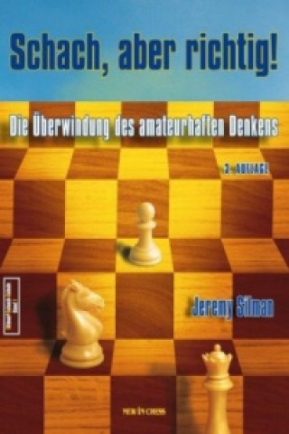 Książka Schach, aber richtig! Jeremy Silman