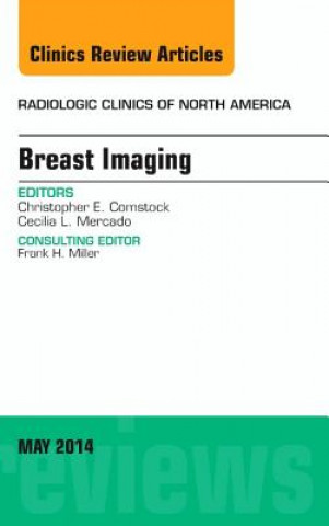 Kniha Breast Imaging, An Issue of Radiologic Clinics of North America Christopher Comstock
