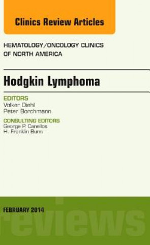 Kniha Hodgkin's Lymphoma, An Issue of Hematology/Oncology Clinics Volker Diehl