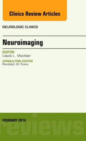 Könyv Neuroimaging, An Issue of Neurologic Clinics Laszlo Mechtler