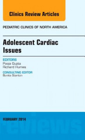 Buch Adolescent Cardiac Issues, An Issue of Pediatric Clinics Richard Humes