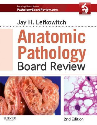 Книга Anatomic Pathology Board Review Jay Lefkowitch