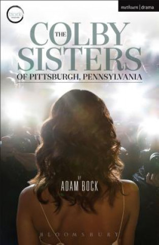 Carte Colby Sisters of Pittsburgh, Pennsylvania Adam Bock