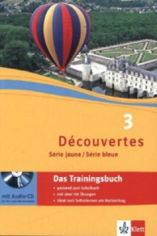 Книга Découvertes 3. Série jaune und Série bleue - Das Trainingsbuch, m. Audio-CD Wolfgang Fischer