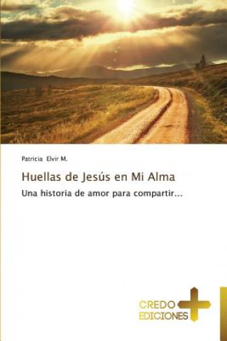Carte Huellas de Jesus En Mi Alma Patricia Elvir M.