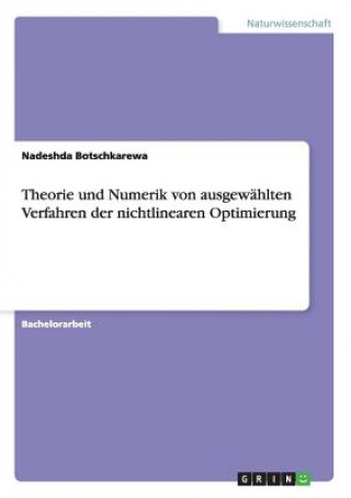 Książka Theorie und Numerik von ausgewahlten Verfahren der nichtlinearen Optimierung Nadeshda Botschkarewa