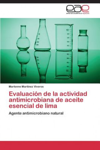 Książka Evaluacion de la actividad antimicrobiana de aceite esencial de lima Marlenne Martínez Viveros