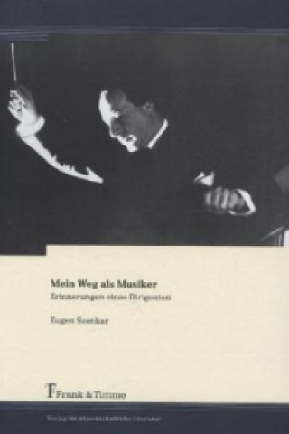 Kniha Mein Weg als Musiker Eugen Szenkar