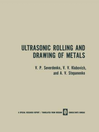Книга Ultrasonic Rolling and Drawing of Metals V. P. Severdenko