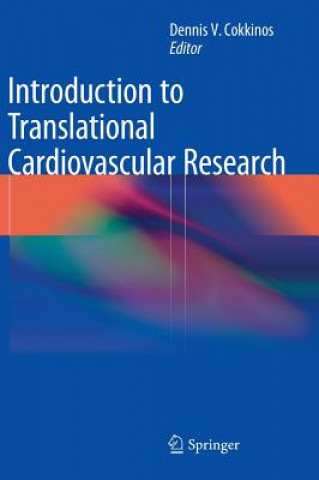 Kniha Introduction to Translational Cardiovascular Research Dennis V. Cokkinos