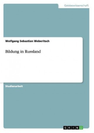 Book Bildung in Russland Wolfgang Sebastian Weberitsch