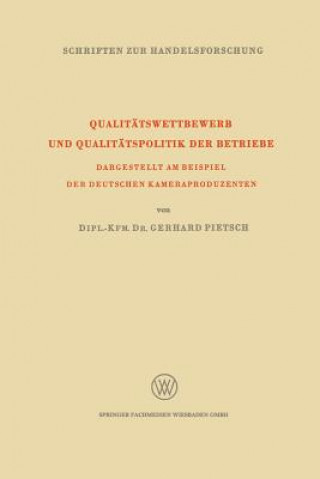 Książka Qualitatswettbewerb Und Qualitatspolitik Der Betriebe Gerhard Pietsch