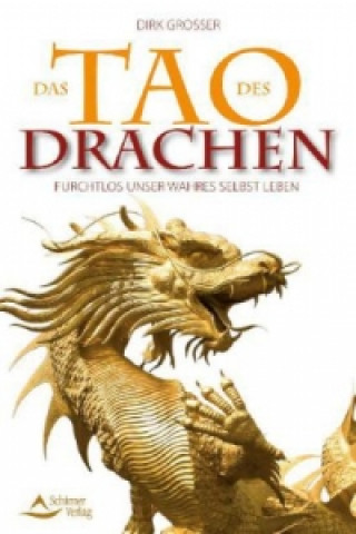 Carte Das Tao des Drachen Dirk Grosser