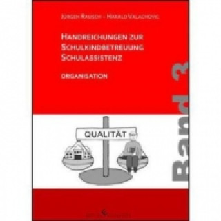 Carte Handreichungen zur Schulkindbetreuung/Schulassistenz. Bd.3 Jürgen Rausch