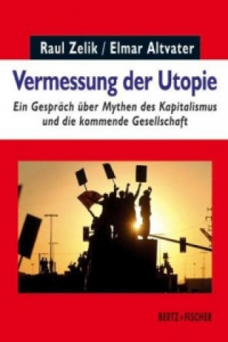 Kniha Vermessung der Utopie Raul Zelik