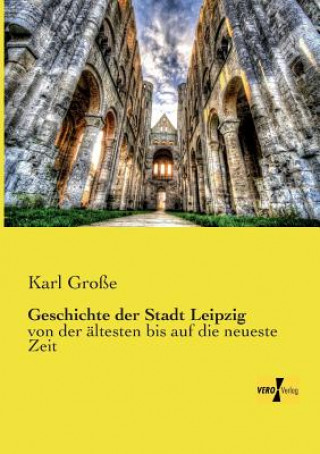 Książka Geschichte der Stadt Leipzig Karl Große