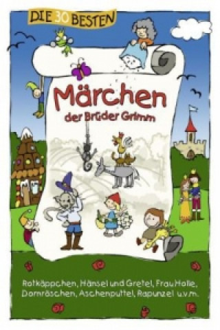 Könyv Die 30 besten Märchen der Brüder Grimm Marco Sumfleth