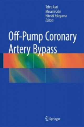Könyv Off-Pump Coronary Artery Bypass Tohru Asai
