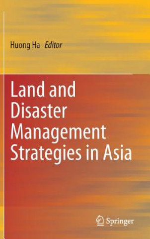 Kniha Land and Disaster Management Strategies in Asia Ha Thi Thu Huong
