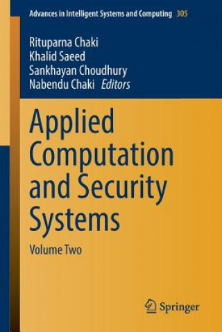 Könyv Applied Computation and Security Systems Rituparna Chaki