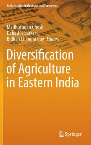 Carte Diversification of Agriculture in Eastern India Madhusudan Ghosh