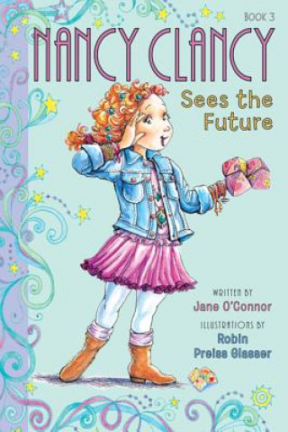 Carte Fancy Nancy: Nancy Clancy Sees the Future Jane OConnor