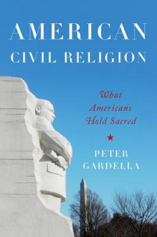 Książka American Civil Religion Peter Gardella