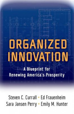 Kniha Organized Innovation Steven C. Currall