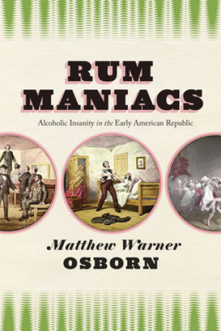 Książka Rum Maniacs Matthew Warner Osborn