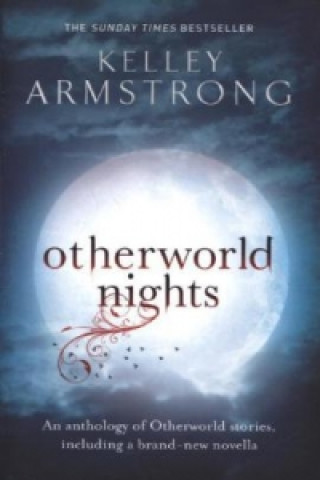 Könyv Otherworld Nights Kelley Armstrong