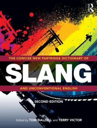 Книга Concise New Partridge Dictionary of Slang and Unconventional English Tom Dalzell