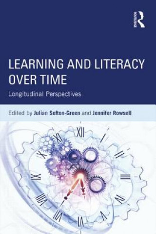 Kniha Learning and Literacy over Time Julian Sefton Green