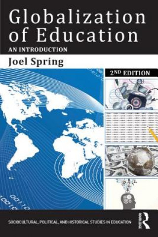 Könyv Globalization of Education Joel Spring
