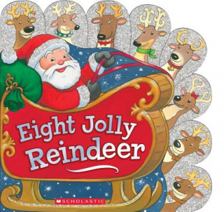 Könyv Eight Jolly Reindeer Ilanit Oliver
