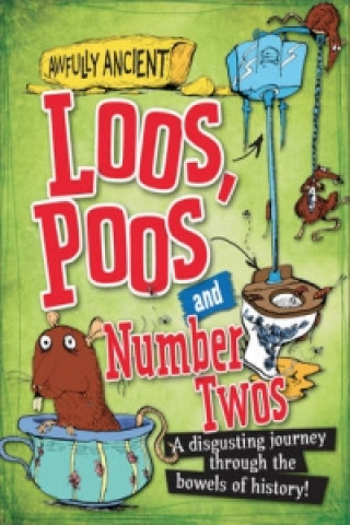 Kniha Awfully Ancient: Loos, Poos and Number Twos Peter Hepplewhite