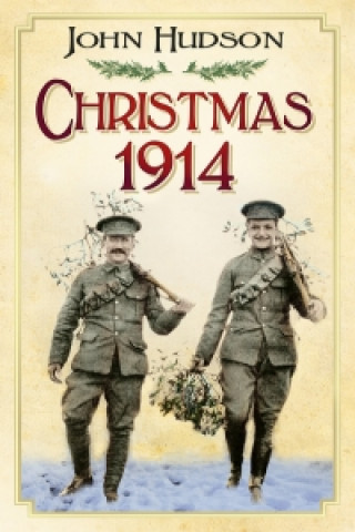 Kniha Christmas 1914 John Hudson