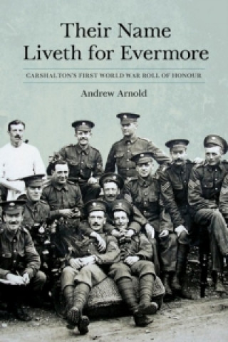 Книга Their Name Liveth for Evermore Andrew Arnold